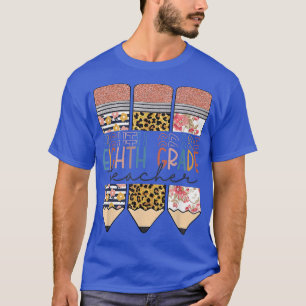 Funny Eighth Grade Teacher Funny Leopard Pencil Ba T-Shirt