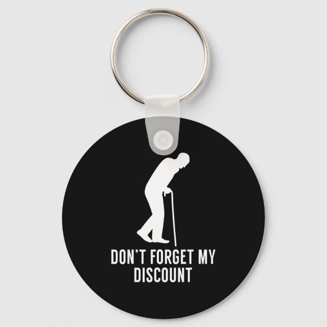 Funny Elderly Gag Gift Senior Citizen Gag - Don't  Key Ring (Front)