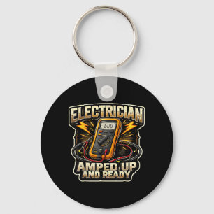 Funny Electrician Amped Up and Ready Electrical Key Ring