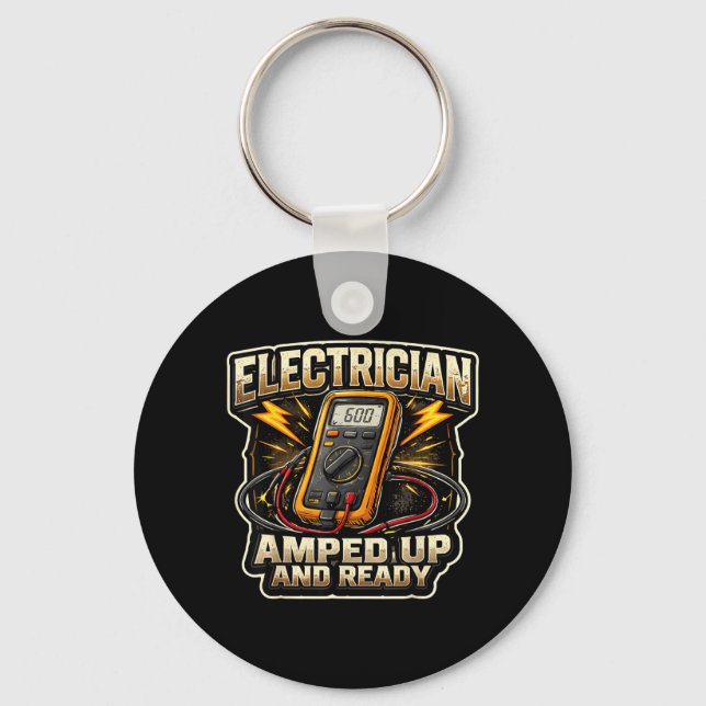 Funny Electrician Amped Up and Ready Electrical Key Ring (Front)