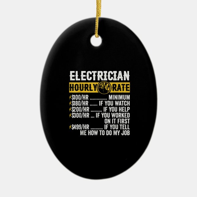 Funny  Electrician Apparel, Hourly Rate Men Ceramic Ornament (Front)