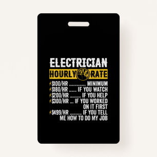 Funny Electrician Apparel, Hourly Rate Men ID Badge