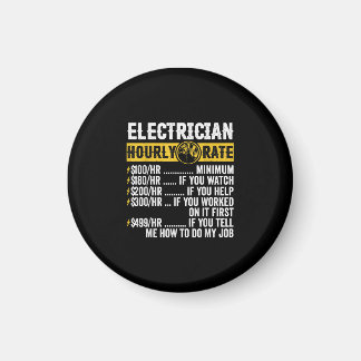 Funny  Electrician Apparel, Hourly Rate Men Magnet