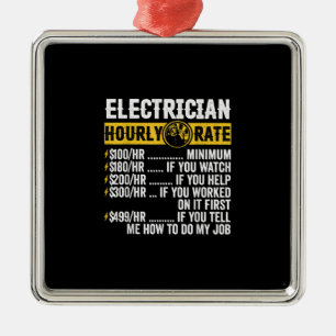 Funny Electrician Apparel, Hourly Rate Men Metal Ornament