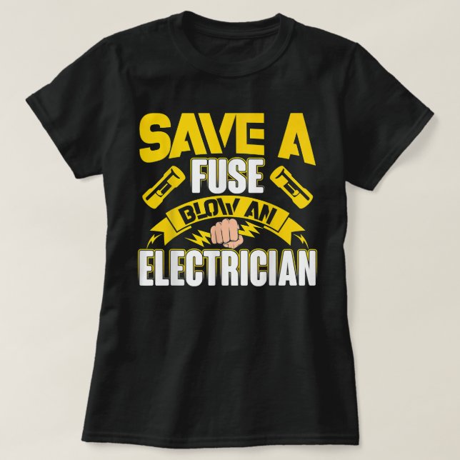 Funny Electrician Art Men Women Electrical Fuse En T-Shirt (Design Front)