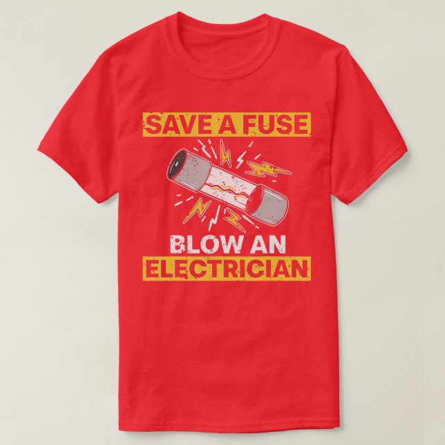 Funny Electrician Art Men Women Electrical Fuse En T-Shirt (Design Front)