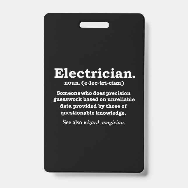 Funny Electrician Definition Gift Graduation ID Badge (Front)