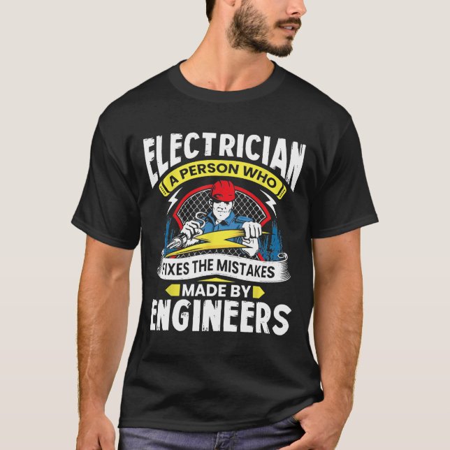 Funny Electrician Electrical Lineman Father Dad Me T-Shirt (Front)