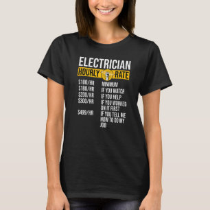 Funny Electrician Electrician Hourly Rate T-Shirt