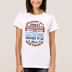 Funny Electrician Fix Mistakes Sarcastic Saying T-Shirt