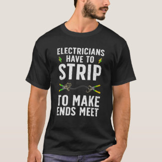 Funny Electrician For Men Women Electrician Electr T-Shirt