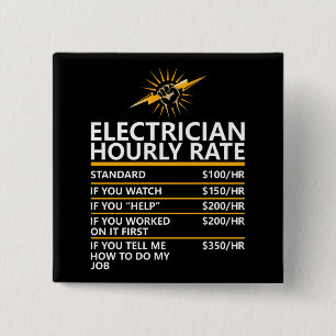 Funny Electrician Hourly Rate Table Humor Gift 15 Cm Square Badge
