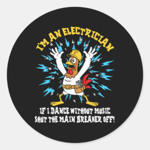 Funny Electrician Meme Dance Without Music Lineman Classic Round Sticker