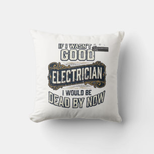 Funny Electrician Vintage Engraving Quote Design Cushion