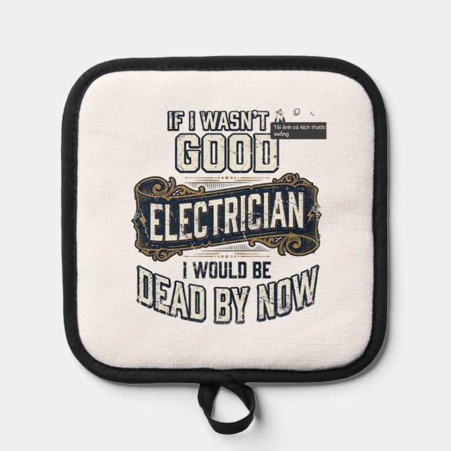 Funny Electrician Vintage Engraving Quote Design Pot Holder (Front)