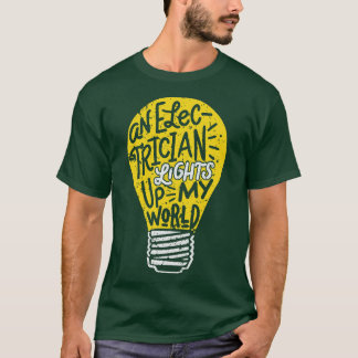 Funny Electrician Wife Statement Quote An Electric T-Shirt