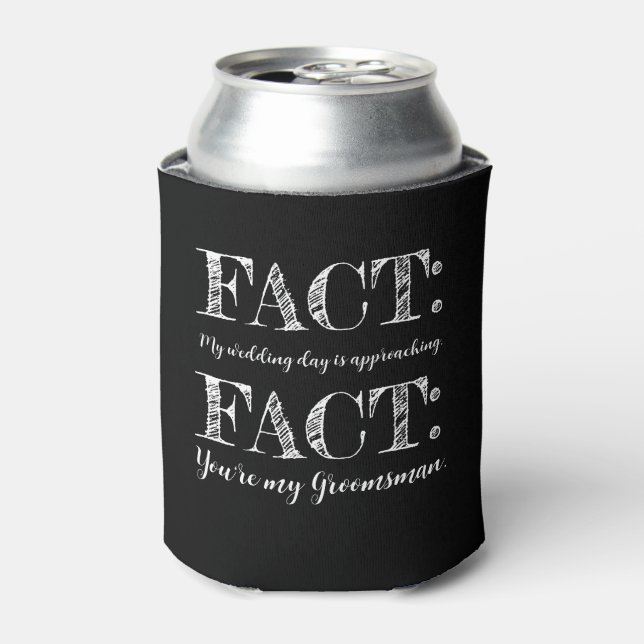 Funny & Elegant Fact Groomsman Proposal Black Can Cooler (Can Front)
