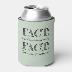 Funny & Elegant Fact Groomsman Proposal Sage Green Can Cooler