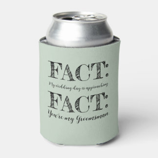Funny & Elegant Fact Groomsman Proposal Sage Green Can Cooler