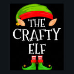 Funny Elf Family Christmas Crafty Elf Sweater Matc Poster<br><div class="desc">Funny Elf Family Christmas Crafty Elf Sweater Matching Elf</div>