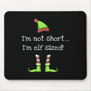 Funny Elf Quote Saying Graphic Xmas Present Elves Mouse Pad