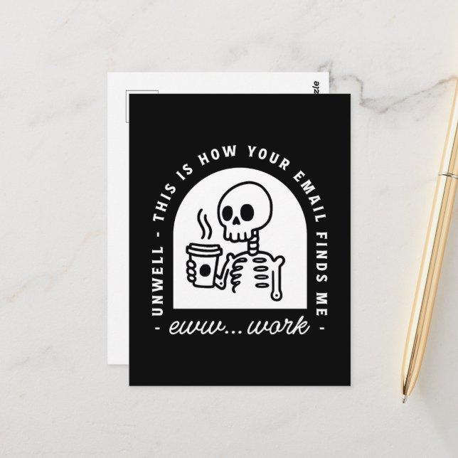 Funny email found me unwell tired corporate work postcard (Front/Back In Situ)