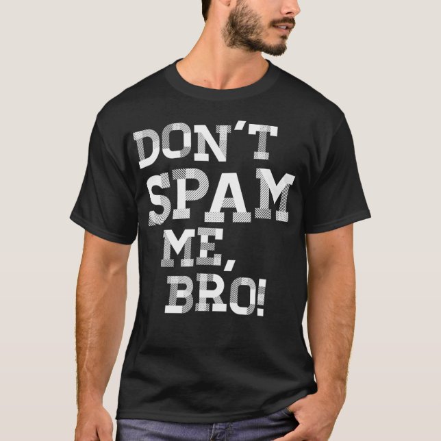 Funny Email Marketing SAAS Email Spam Lean Startup T-Shirt (Front)