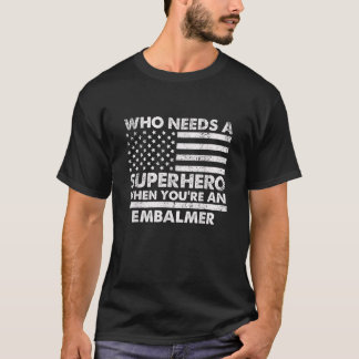 Funny Embalmer Superhero Vintage Tee For Men Dad