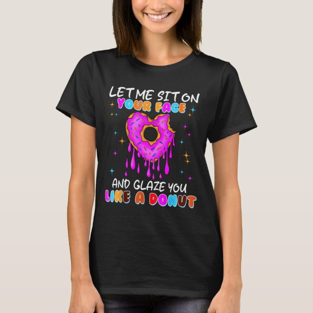 Funny Embarring Donut Dirty Shirts For Women Adult (Front)
