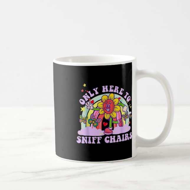 Funny Embarring Inappropriate Only Here To Sniff C Coffee Mug (Right)