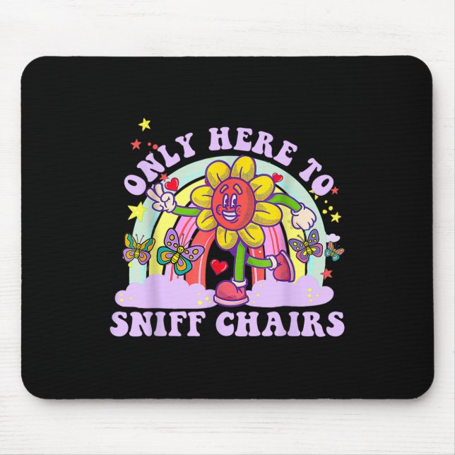 Funny Embarring Inappropriate Only Here To Sniff C Mouse Pad (Front)