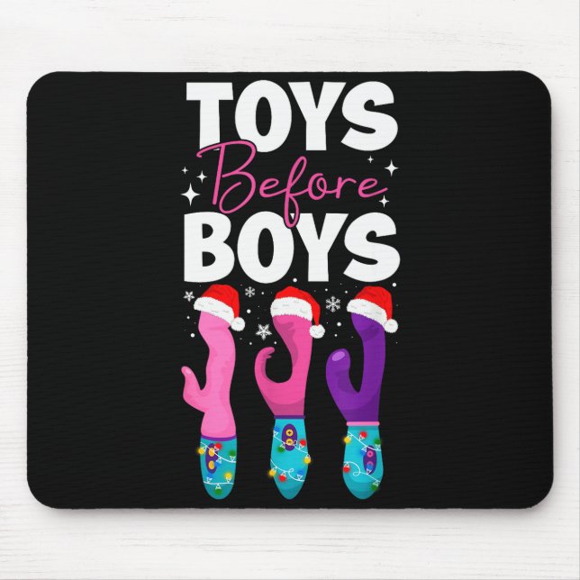 Funny Embarring Toys Before Boys Fun Adult Humour  Mouse Pad (Front)