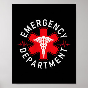 Funny Emergency Department Emergency Room Nurse Ed Poster