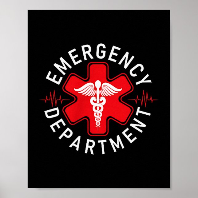 Funny Emergency Department Emergency Room Nurse Ed Poster (Front)