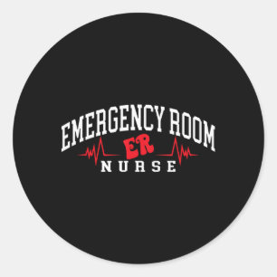 Funny Emergency Department Emergency Room Nurse ER Classic Round Sticker