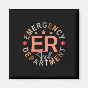 Funny Emergency Department Tech Emergency Room Tec Magnet