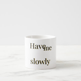 Funny emotional cute cool espresso cup