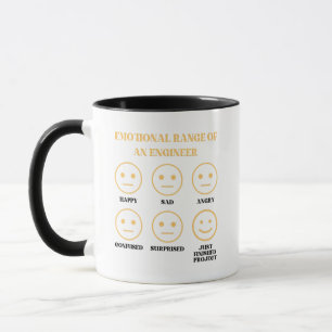 Funny Emotional Range Of An Engineer  Mug
