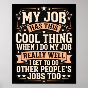 Funny Employee Sarcasm Multitasking Workplace Poster