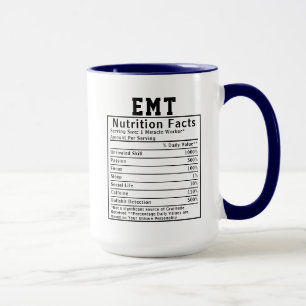 Funny EMT Nutrition Facts Paramedics Emergency Mug