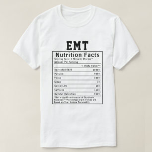 Funny EMT Nutrition Facts Paramedics Emergency T-Shirt