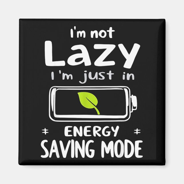Funny Energy Saving Mode Design Lazy Humor Joke Gi Magnet (Front)