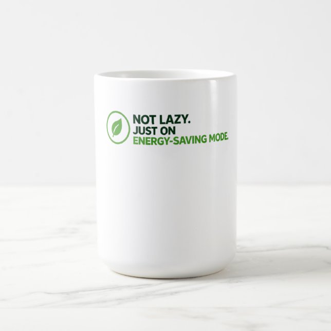 Funny "Energy-Saving Mode" Novelty Coffee Mug (Center)
