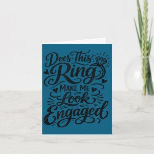Funny engagement ring saying for bride card