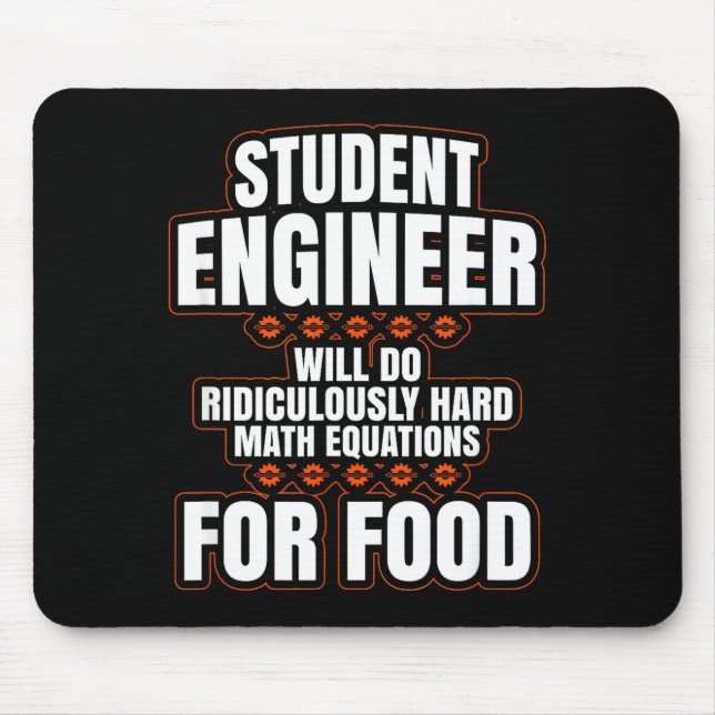 Funny Engineer Engineering College Student S  Mouse Pad (Front)