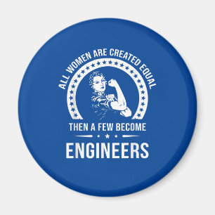 Funny Engineer For All Women Are Created Equal Magnet