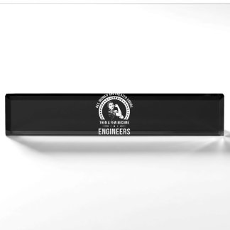 Funny Engineer For All Women Are Created Equal Nameplate