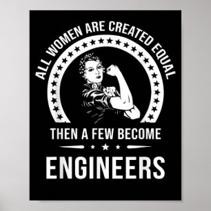 Funny Engineer For All Women Are Created Equal Poster