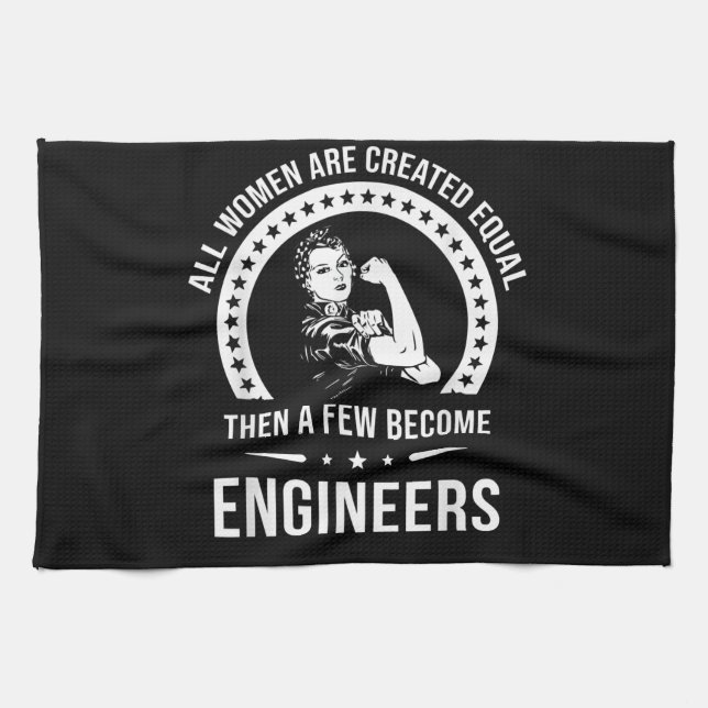 Funny Engineer For All Women Are Created Equal Tea Towel (Horizontal)
