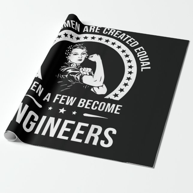 Funny Engineer For All Women Are Created Equal Wrapping Paper (Unrolled)